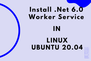Mind Coder - Install .Net 6.0 Worker Service